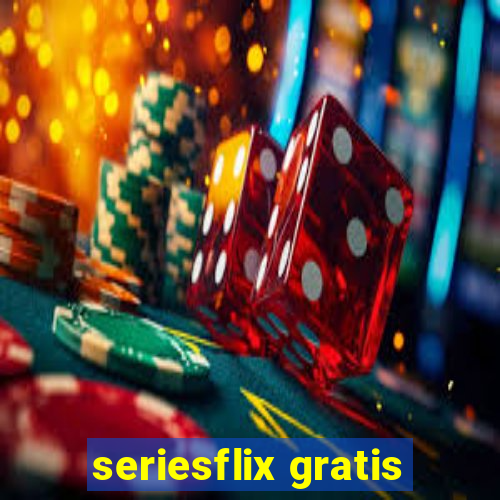 seriesflix gratis